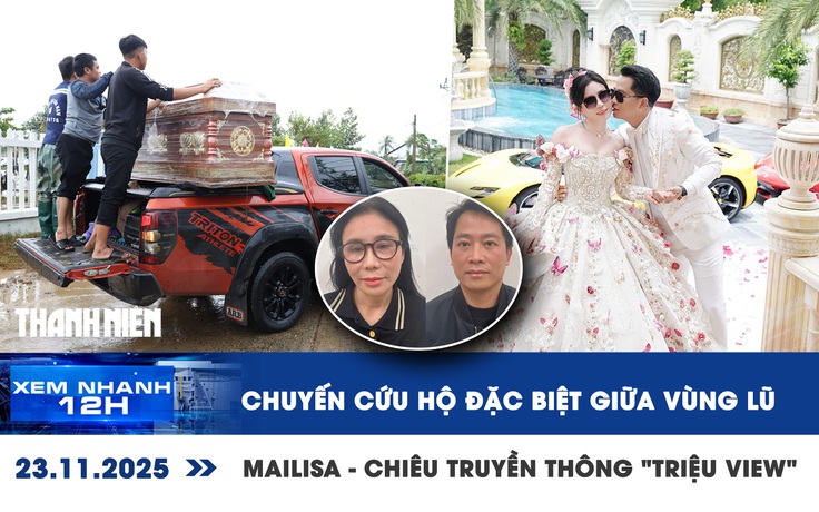 Xem nhanh 12h: 102 người chết và mất tích sau lũ | Mailisa và chiến lược truyền thông 'triệu view'