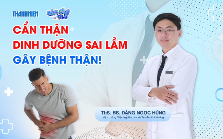 Bác sĩ ơi: Đừng để suy thận vì những lầm tưởng khó bỏ!