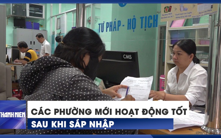 Hơn 1 tháng sáp nhập: Dân thích nghi, phường vào nếp