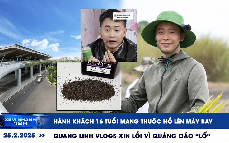 Xem nhanh 12h: Hành khách 16 tuổi mang thuốc nổ lên máy bay | Quang Linh Vlogs xin lỗi vì quảng cáo ‘lố’