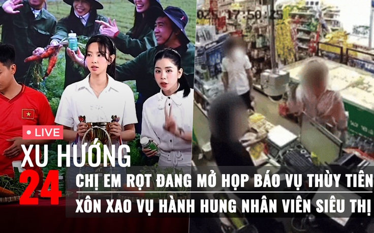 Xu Hướng 24: Chị em Rọt đang họp báo vụ Kera | Xôn xao vụ hành hung nhân viên siêu thị