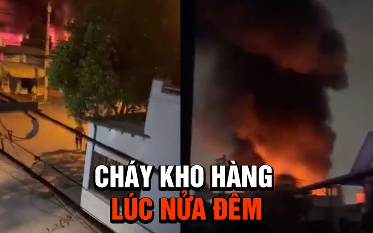 Lửa bao trùm kho giày lúc nửa đêm, nhiều người ôm đồ tháo chạy