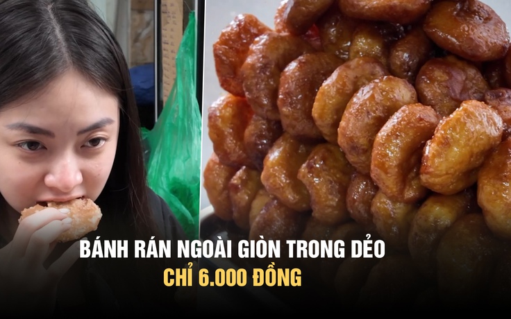Có gì trong chiếc bánh rán ngoài giòn trong dẻo chỉ 6K khiến thực khách Hà Nội mê mẩn