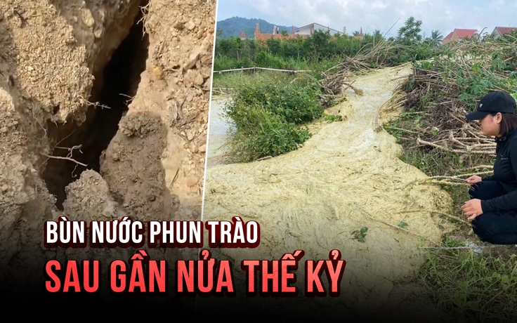 Bùn nước phun trào kỳ lạ ở Phú Yên tái xuất hiện sau gần nửa thế kỷ