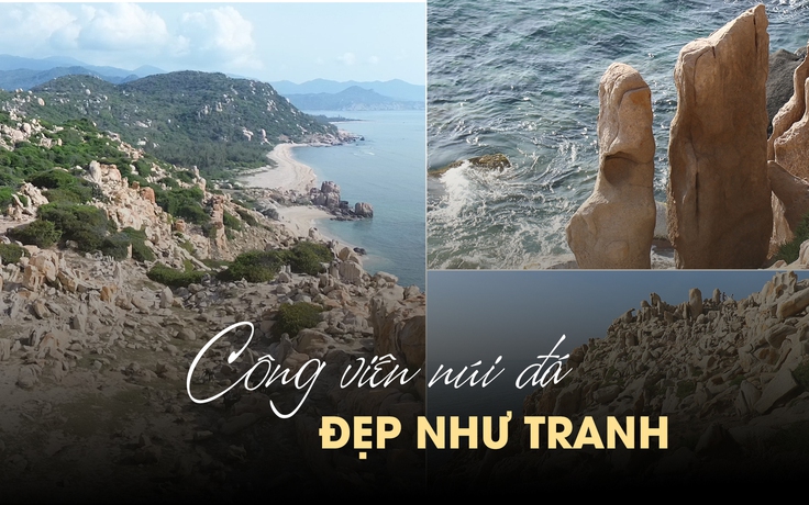 Ngắm công viên đá hùng vĩ đẹp như tranh trong khu dự trữ sinh quyển Núi Chúa