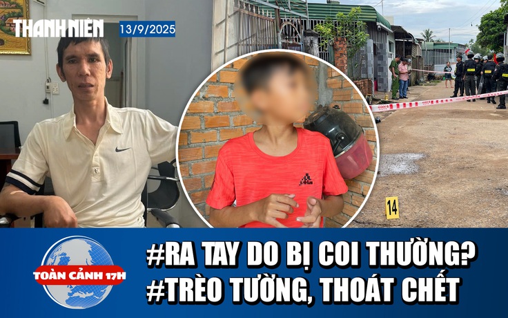 Toàn cảnh 17h: Hành trình truy bắt vụ thảm án ở Đắk Lắk, lạnh gáy lời khai; Lời kể bé trai cứu bạn