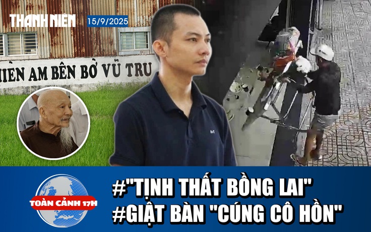 Toàn cảnh 17h: Cập nhật vụ giả sư lừa đảo ở Tịnh thất Bồng Lai | Bắt khẩn cấp nhóm cướp giật đồ cúng