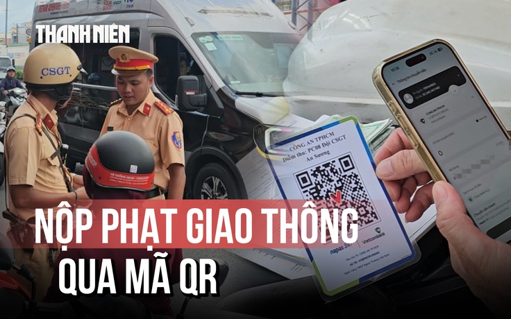 Nộp phạt giao thông tại chỗ qua mã QR: Nhanh, tiện, minh bạch