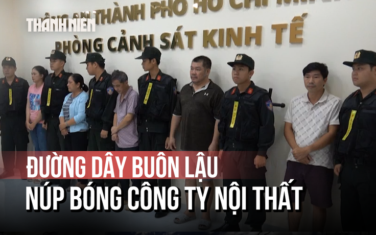 Phá đường dây buôn lậu núp bóng công ty nội thất ở TP.HCM