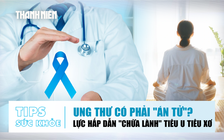 BẢN TIN SỨC KHỎE 22.9: Ung thư có phải là 'án tử' không?