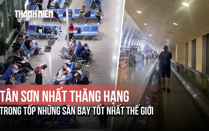 Tân Sơn Nhất thăng hạng trong tốp những sân bay tốt nhất thế giới
