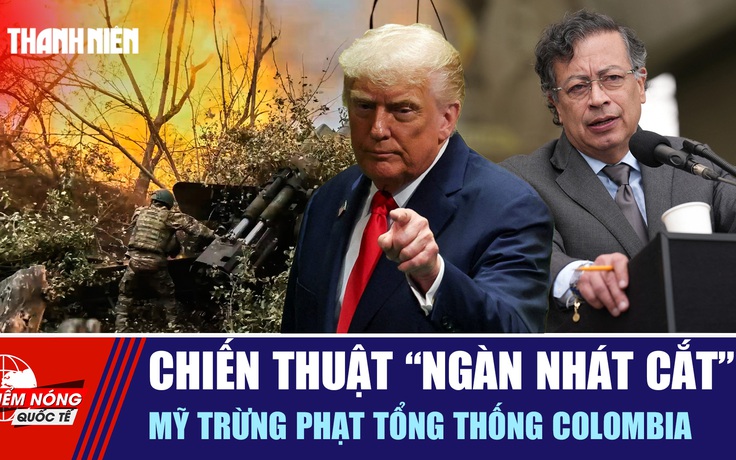 TIÊU ĐIỂM QUỐC TẾ 29.9: Chiến thuật 'ngàn nhát cắt' chưa thành công | Mỹ trừng phạt tổng thống Colombia   