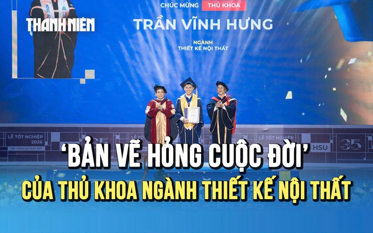 Hành trình xé bỏ ‘bản vẽ hỏng cuộc đời’ của thủ khoa ngành thiết kế nội thất