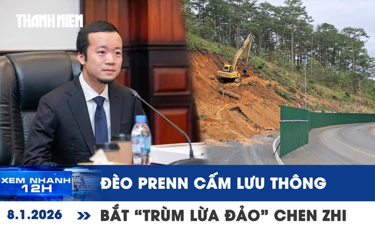 Xem nhanh 12h: Cấm lưu thông qua đèo Prenn | Campuchia bắt 'trùm lừa đảo' Chen Zhi