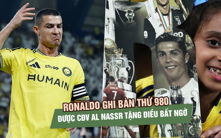 Ronaldo ghi bàn thứ 980, được CĐV Al Nassr tặng điều bất ngờ giữa tin đồn bị treo giò
