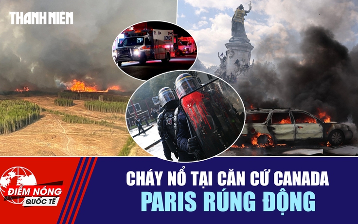 Tiêu điểm quốc tế ngày 19.10: Cháy nổ tại căn cứ Canada | Paris rúng động