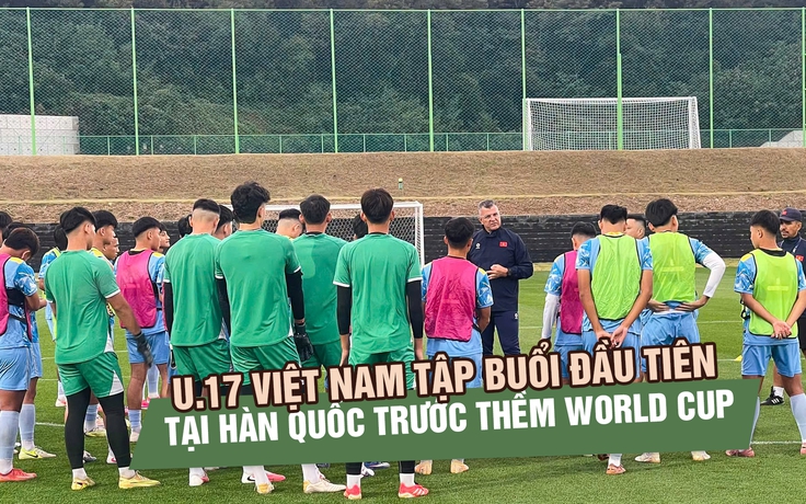 U.17 Việt Nam tập buổi đầu tiên tại Hàn Quốc, tăng tốc trước thềm World Cup 2026 U.17 Việt Nam tập buổi đầu tiên tại Hàn Quốc, tăng tốc trước thềm World Cup 2026