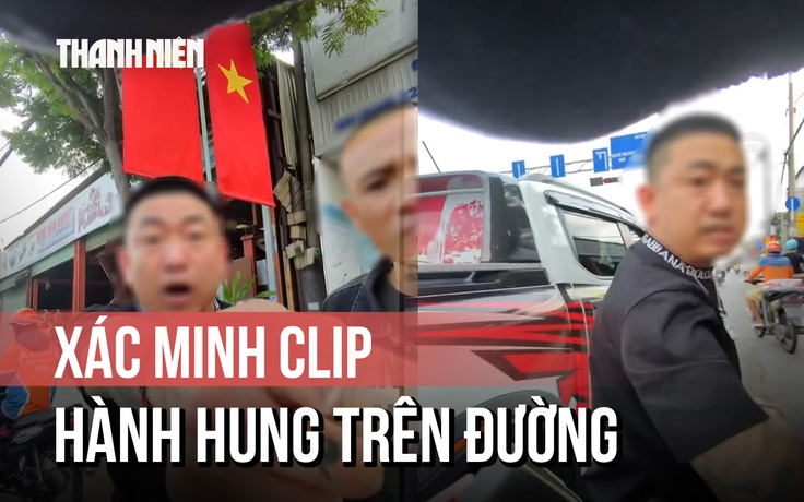 Xác minh clip nhóm người đi ô tô có dấu hiệu hành hung người đi xe máy