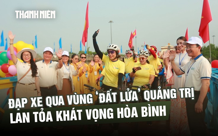 Đạp xe qua vùng ‘đất lửa’ Quảng Trị, lan tỏa khát vọng hòa bình