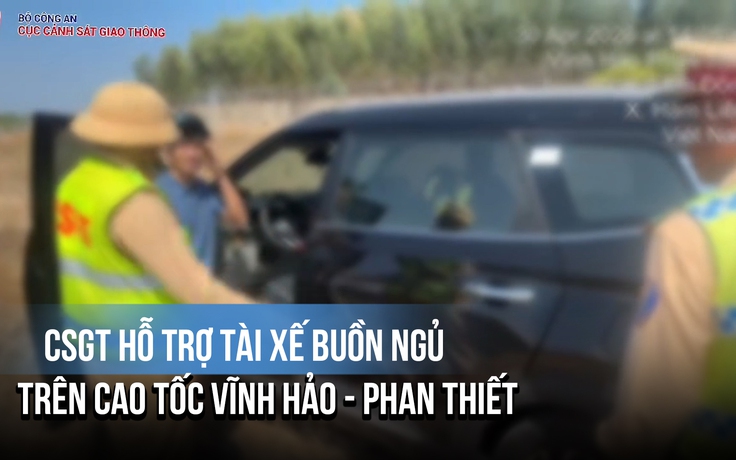 CSGT hỗ trợ tài xế buồn ngủ trên cao tốc Vĩnh Hảo - Phan Thiết