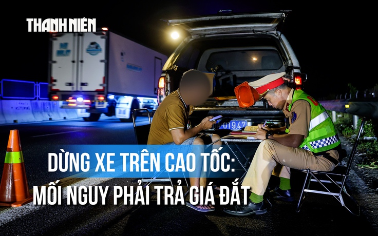 Bị bắt lỗi dừng xe trên cao tốc, tài xế viện đủ lý do: để... ngủ, lau đèn, 'lấy đồ cho nhanh'