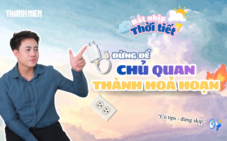Quên rút sạc, sạc trên nệm: Đừng để chủ quan thành hỏa hoạn