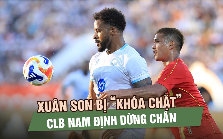 Xuân Son bị ‘khóa chặt’, CLB Nam Định lỡ hẹn chung kết Cúp C1 Đông Nam Á 