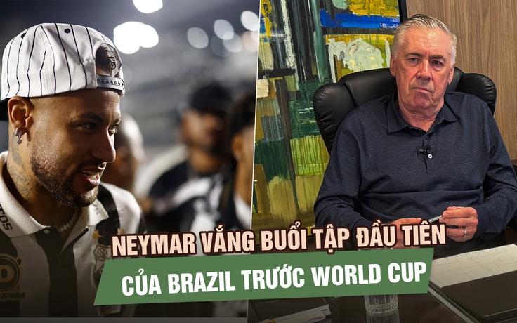 Neymar vắng buổi tập đầu tiên của Brazil, áp lực đè nặng lên HLV Ancelotti