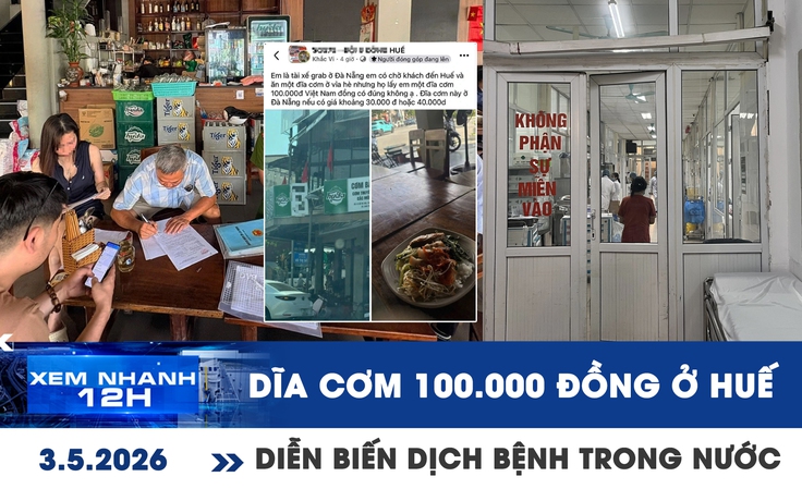 Xem nhanh 12h: Chấn chỉnh vụ dĩa cơm 100.000 đồng ở Huế | Diễn biến dịch bệnh trong nước