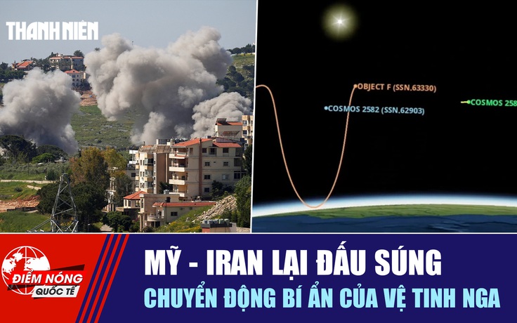 Tiêu điểm quốc tế ngày 9.5: Mỹ - Iran lại đấu súng | Chuyển động bí ẩn của vệ tinh Nga