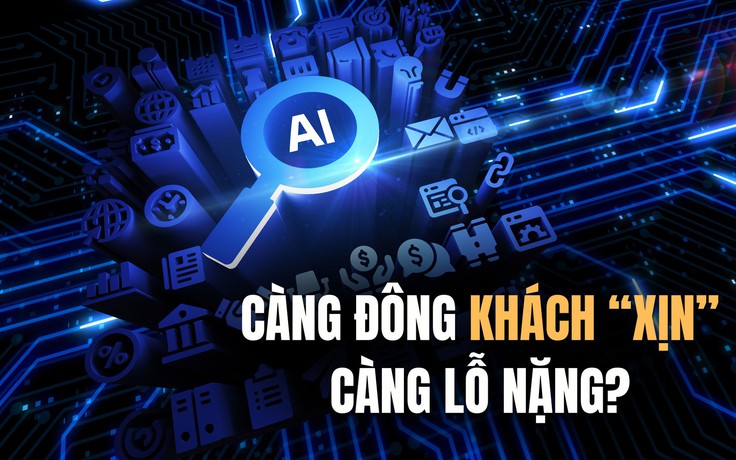 Bí mật sau những siêu AI: Càng đông khách 'xịn' càng lỗ nặng?