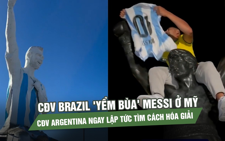 CĐV Brazil 'yểm bùa' Messi ở Mỹ, CĐV Argentina ngay lập tức tìm cách hóa giải