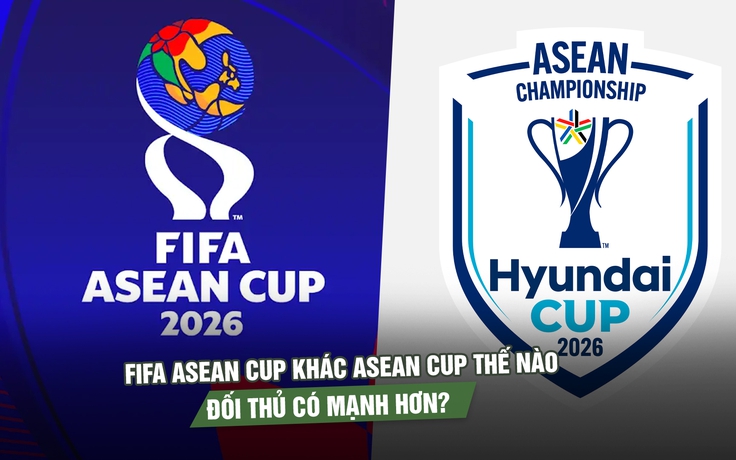 FIFA ASEAN Cup khác ASEAN Cup thế nào, đối thủ của đội tuyển Việt Nam sẽ mạnh hơn?