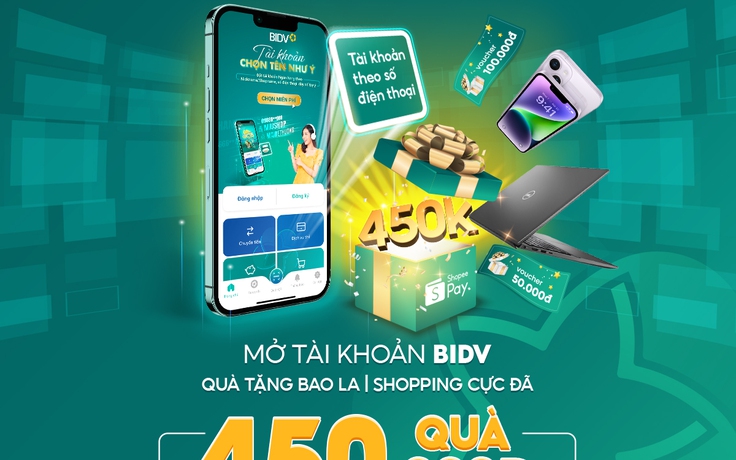 Nhận ngay 450.000 đồng khi mở tài khoản BIDV trên Shopee Nhận ngay 450.000 đồng khi mở tài khoản BIDV trên Shopee
