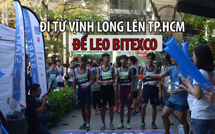 Dậy từ 3 giờ sáng, đi từ Vĩnh Long lên TP.HCM để leo lên Bitexco