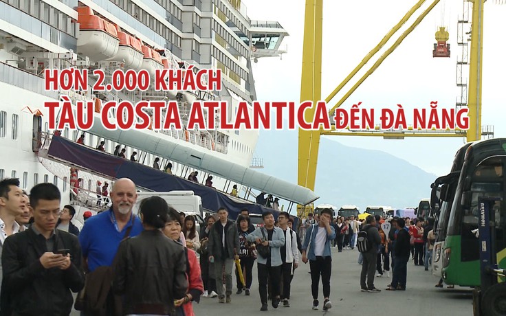 Hơn 2.000 khách tàu Costa Atlantica cập cảng Đà Nẵng dịp Tết Dương lịch 2019