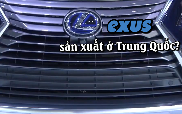 Đến lượt Lexus tính chuyện sản xuất xe ở Trung Quốc