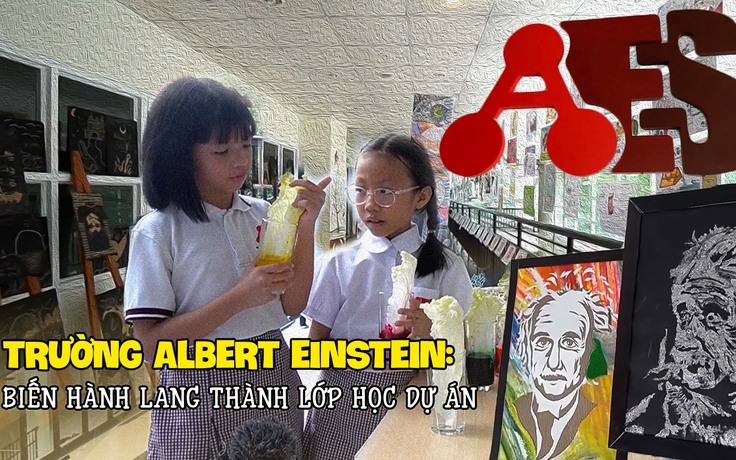 Trường Albert Einstein: Biến hành lang thành lớp học dự án