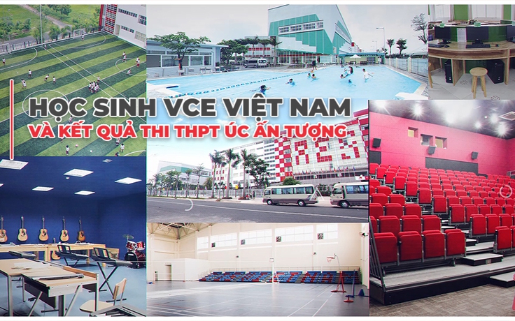 Học sinh VCE Việt Nam và kết quả thi THPT Úc ấn tượng