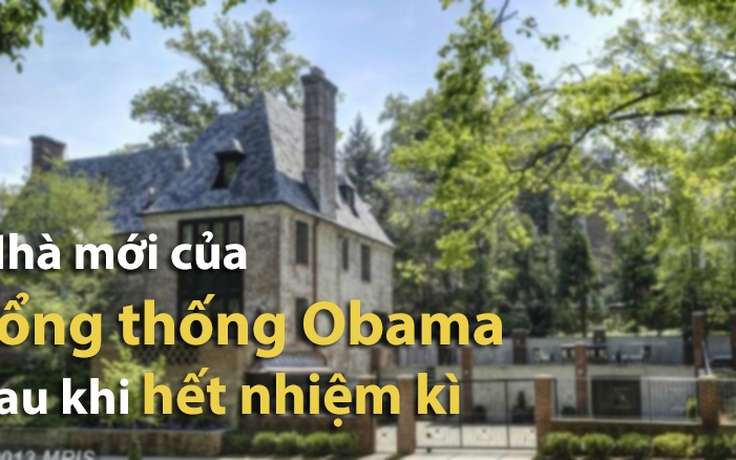 Ngôi nhà 7 triệu USD của Tổng thống Obama sau khi hết nhiệm kỳ