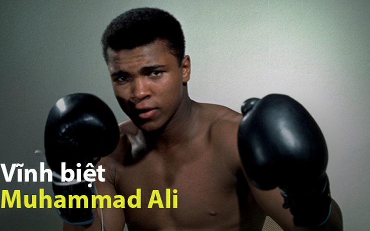 Vĩnh biệt Muhammad Ali