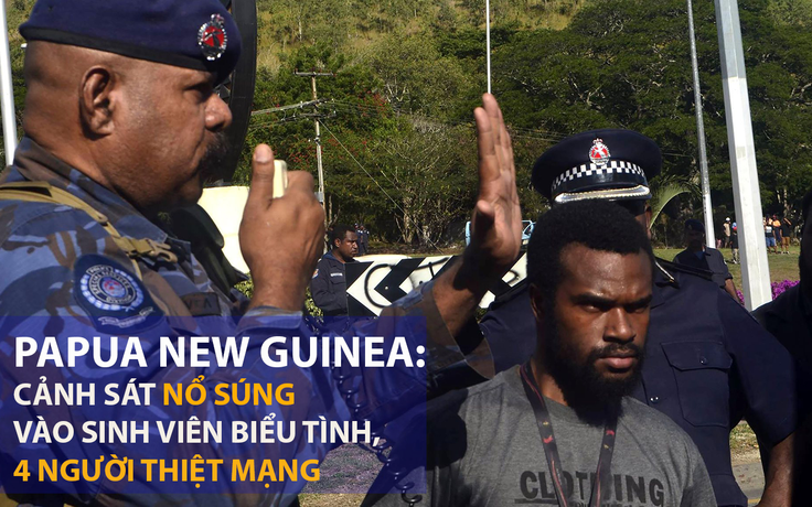 Papua New Guinea: Cảnh sát nổ súng vào sinh viên biểu tình, 4 người thiệt mạng