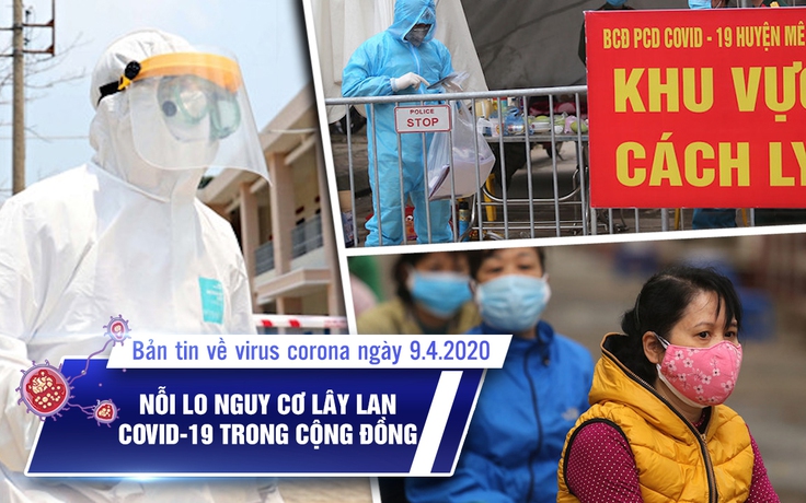 Việt Nam có 255 ca Covid-19 | Nỗi lo lây lan cộng đồng | Bản tin về virus corona ngày 9.4.2020