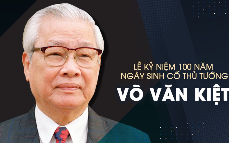 Long trọng kỷ niệm 100 năm ngày sinh cố Thủ tướng Võ Văn Kiệt