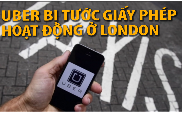 Thủ đô London rút giấy phép Uber