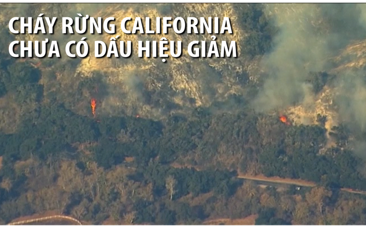 Cháy rừng California chưa có dấu hiệu giảm