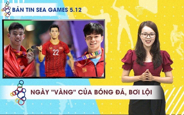 Bản tin SEA Games 5.12 | U.22 vào bán kết, Huy Hoàng, Hưng Nguyên giành vàng bơi lội