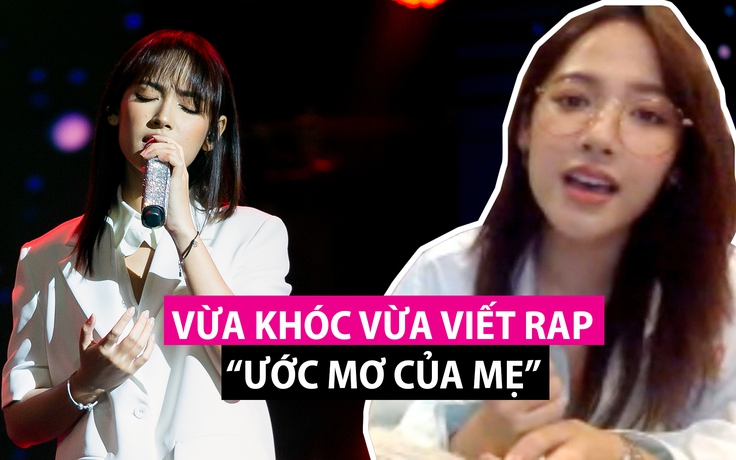 Cara hát live 'Ước mơ của mẹ', lần đầu kể chuyện vừa viết rap vừa khóc lúc 2h sáng