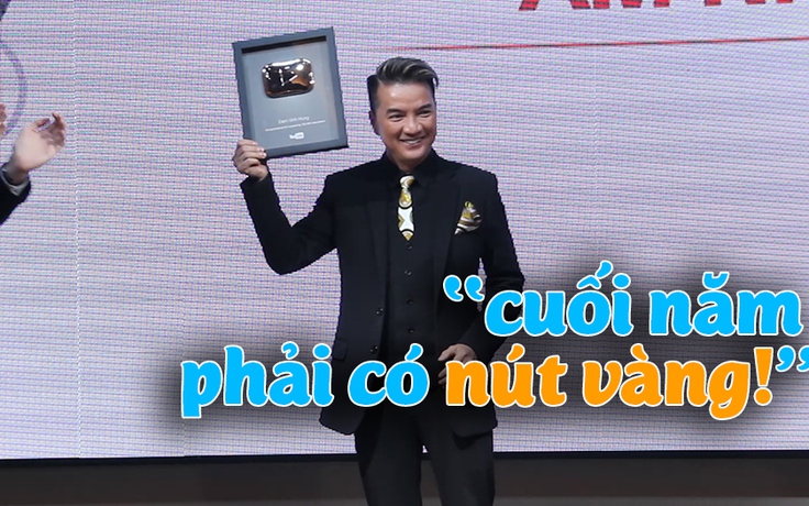 Đàm Vĩnh Hưng nhận nút bạc từ YouTube, hứa cuối năm “có vàng"