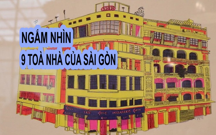Ngắm nhìn 9 tòa nhà của Sài Gòn trong Saigon Boulevard